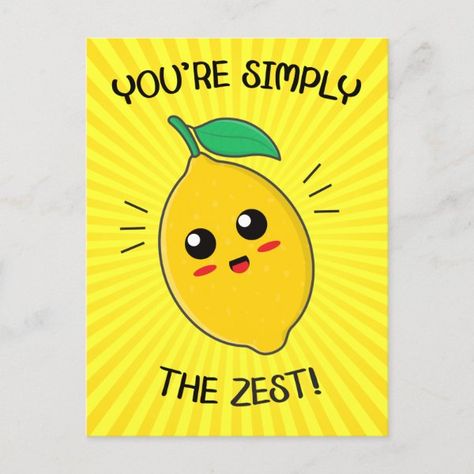 You're Simply The Zest Food Pun Postcard Lemon Puns, Funny Postcards, Food Pun, Food Puns, Decorative Blankets, Craft Activities For Kids, Free Birthday Stuff, Valentine Day Cards, Inspirational Gifts