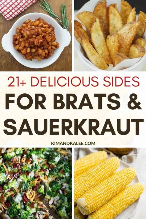 What to Serve with Brats and Sauerkraut for Dinner Brats Sidedish, Sides For Bratwurst, What To Serve With Brats Bratwurst, Brat Sides Dishes, Sides For Brats Dinners, Brats Dinner Ideas, What To Serve With Bratwurst, Bratwurst Side Dishes, Fried Sauerkraut Recipes