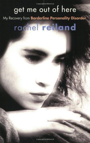 Bestseller Books Online Get Me Out of Here: My Recovery from Borderline Personality Disorder Rachel Reiland $10.17  - http://www.ebooknetworking.net/books_detail-1592850995.html Get Me Out Of Here, Dialectical Behavior Therapy, Borderline Personality, Health Books, Personality Disorder, Great Books, Memoirs, Self Help, Anger