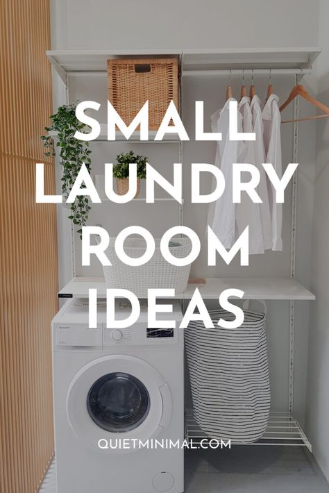 Small Laundry Room Ideas | Effortless Interior Design Tips - Quiet Minimal - Interior Design Inspiration & Ideas Minimal Laundry Room, Scandinavian Laundry Room, Laundry Rooms Ideas, Laundry Room Makeovers, Small Laundry Room Ideas, Minimalist Living Tips, White Laundry Rooms, Laundry Room Ideas Small Space, Small Laundry Room Makeover