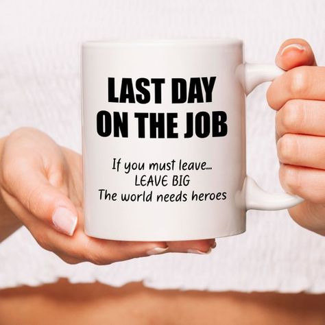 Leaving Job, Last Minute Mug, New Job Gift, Last Day Gift, Coworker Leaving Job, Co-worker Goodbye M Last Day At Work Goodbye Quotes, Farewell Cookies, Funny Goodbye Quotes, Goodbye Coworker, Co Worker Leaving, Gift For Coworker Leaving, Farewell Ideas, Goodbye Gifts For Coworkers, Men Svg