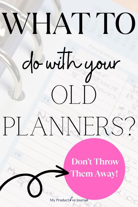 Planner with text What To Do With Old Planners? (Don’t Throw Them Away!) Organize Checklist, Productive Journal, Emergency Preparedness Checklist, Happy Planners, Decluttering Inspiration, Declutter Challenge, How To Recycle, Desk Drawer, Diy Upcycle