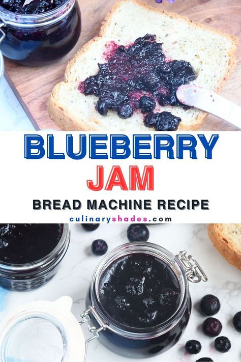 Blueberry Jam In Bread Machine, Jam In Bread Machine Recipe, Jam Recipes For Bread Machine, Bread Maker Jam Recipes, Bread Machine Jam Recipes, Jam In Bread Machine, Bread Machine Jam, Breadmaker Recipes, Bread Machine Recipes Sweet