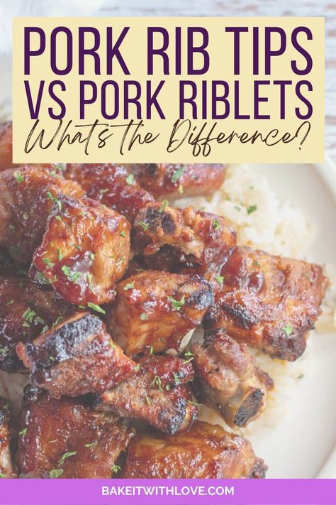 Pork rib tips vs riblets pin with text header over image of bbq baked pork rib tips. Ribs Tips Recipes, Smoked Riblets Recipe, Pork Riblets Recipe Oven, Pork Riblets Crockpot, Pork Rib Tips Recipe, Riblets Recipe Oven, Rib Tips Recipe, Pork Rib Tips, Pork Riblets Recipe