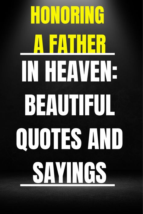 Celebrate the cherished memories of your dad with quotes that honor his memory in heaven. #CelebrateMemory #FatherInHeaven #CherishedQuotes Quotes About Fathers In Heaven, Quotes About Dads In Heaven, Father In Heaven Quotes Dads, Memorial Quotes For Dad, Quote For Father In Heaven, Father Missing Quotes Memories, Poem For Dad In Heaven, Memory Quotes Remembering, Father In Heaven Quotes Dads Memories