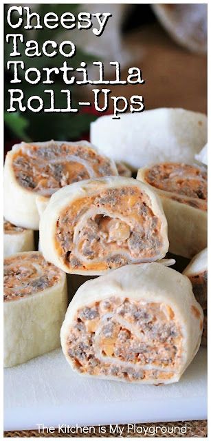 Cheesy Taco Tortilla Roll-Ups ~ Loaded with creamy, cheesy ground beef taco filling that's oh so tasty, these little bites deliver up great flavor, offer make-ahead convenience, & are easy to make, too. They're just perfect for game day nibbles, a make-ahead lunch, or after-school snacking. www.thekitchenismyplayground.com Mexican Tortillas, Taco Tortilla, Taco Roll, Cheesy Ground Beef, Beef Appetizers, Tortilla Pinwheels, Ground Beef Taco, Taco Filling, Tortilla Rolls