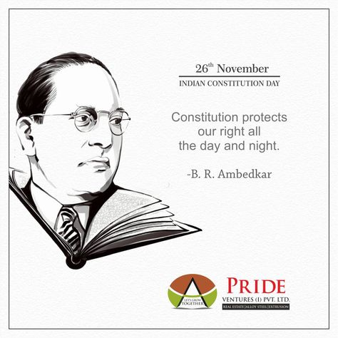 #IndianConstitutionDay  Constitution protects our right all the day and night.  - B. R. Ambedkar  #ConstitutionDay #PrideGroup Republic Day Ambedkar Quotes, Indian Constitution Day Dr Ambedkar, Constitution Of India Quotes, Constitution Day Dr Ambedkar, Indian Constitution Book Image, Happy Constitution Day India, India Constitution Day, Constitution Day Drawings, Savidhan Day Ambedkar