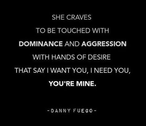 Intoxicating Love Quotes, Love Is Scary Quotes, Dominate Quotes, Forbidden Love Quotes, You And Me Quotes, Intimacy Quotes, Funny Flirty Quotes, Types Of Boyfriends, Fantasy Quotes