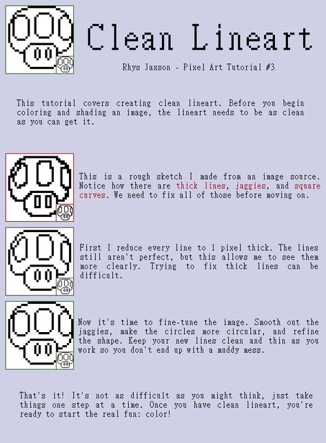 Pixel Art Tutorial #3: Clean Lineart by Rhys-Jaxson How To Draw Pixel Art, Pixel Art Tips, Pixel Tutorial, Clean Lineart, Pixel Video, Art Knowledge, Drawing Refrences, Anime Pixel, Counter Clockwise