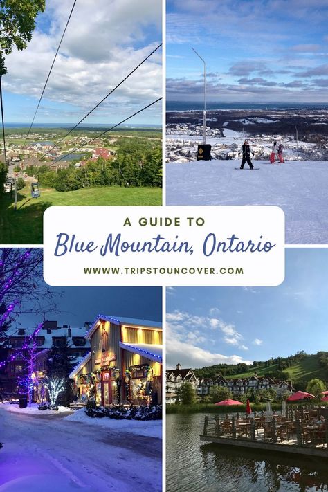 What to do, where to stay and where to eat in beautiful Blue Mountain, Ontario! Blue Mountain Ontario, Ontario Winter, Ontario Travel, Mountain Travel, The Blue Mountains, Mountain Village, Blue Mountains, Mountain Resort, A Town