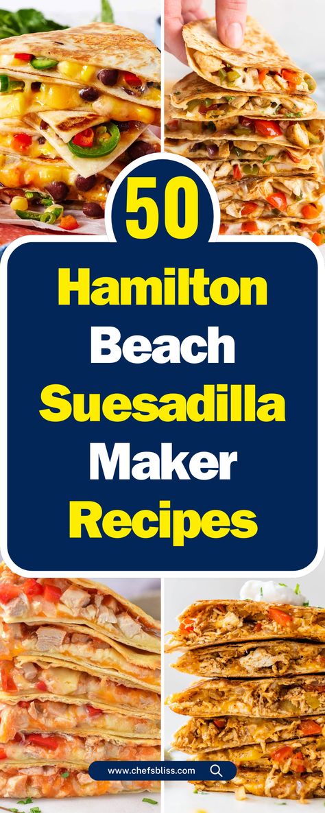 50+ Delicious Hamilton Beach Quesadilla Maker Recipes to Try Today! Quesadilla Machine Recipes, Hamilton Beach Quesadilla Maker Recipes, Seafood Quesadilla, Quesadilla Maker Recipes, Dessert Quesadilla, Quesadillas Recipes, Grilled Quesadilla, Bbq Chicken Quesadilla, Sandwich Maker Recipes