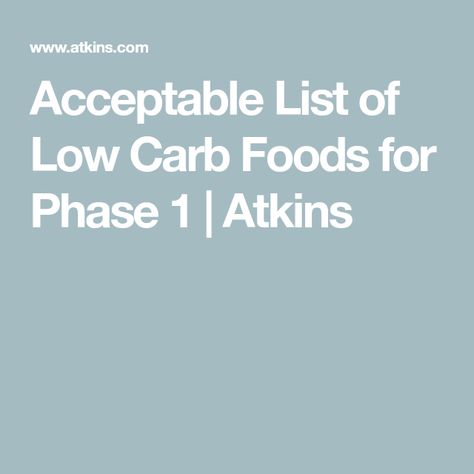 Atkins Meal Plan, Atkins Breakfast, Modified Atkins Diet, Carb List, Induction Recipes, Atkins Phase 1, Carbohydrates Food List, Atkins Induction, List Of Low Carb Foods