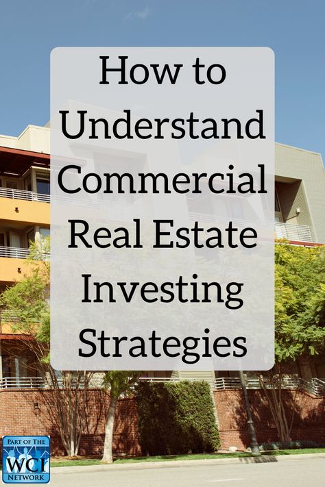 Do you understand commercial real estate investment strategies as an investor? If not, here are four strategies that you need to know about. Which of these strategies makes the most sense to you?#physician #realestateinvesting #realestate #investing #commercialrealestate #wci Apartment Investing, Real Estate Investment Tips, Realestate Investing, Buying An Investment Property, Multifamily Real Estate Investing, Property Investing, Investment Strategies, Wholesale Real Estate, Benefits Of Investing In Real Estate