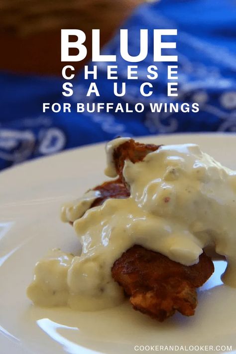 blue cheese sauce for buffalo wings and what I love most in the world | Cooker and a Looker - Australian Home Cooking Blue Cheese Wing Sauce, Blue Cheese Dipping Sauce For Wings, Diy Sauces, Wings Ideas, Blue Cheese Dipping Sauce, Wing Sauces, Cheese Dipping Sauce, Bleu Cheese Dressing, Wisconsin Food