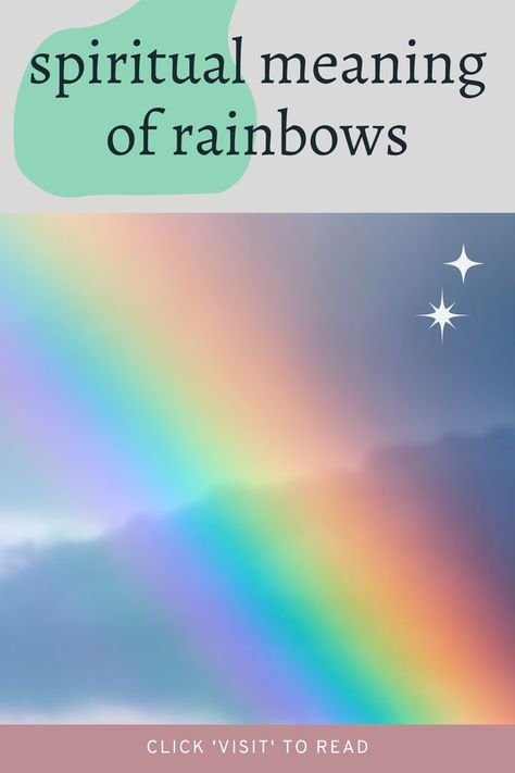 Meaning Of Rainbows Spiritual, Seeing A Rainbow Meaning, Seeing Rainbows Meaning, Rainbow Signs From Heaven, Rainbow Meaning Spiritual, Rainbow Meaning Quotes, Rainbow Quotes Inspirational, Meaning Of Rainbows, Rainbows Quotes