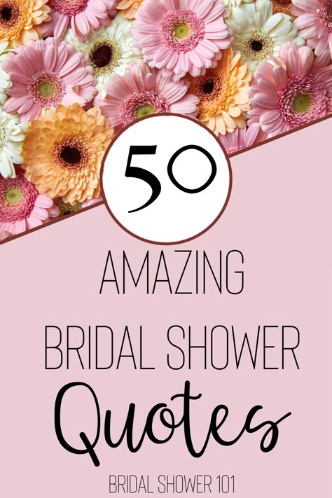 See the best bridal shower quotes for games, for the bride and for bridal shower signage. These sayings could also be used as messages for a bridal shower card. Wedding Shower Quotes, Bridal Shower Cake Sayings, Bridal Shower Chalkboard, Bridal Shower Quotes, Bridal Shower Signage, Bridal Shower Wishes, Shower Quotes, Bride Quotes, Wishes For The Bride