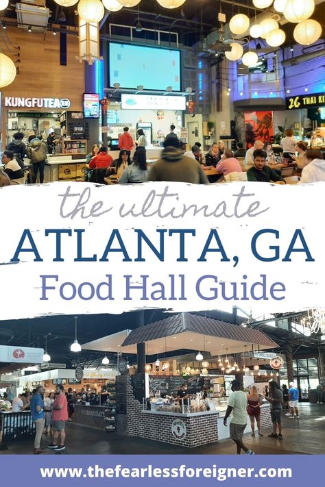 Don't Miss These Atlanta Food Halls & Mixed-Use Developments! - The Fearless Foreigner Ponce City Market Atlanta, Krog Street Market, Georgia Food, Atlanta Neighborhoods, Atlanta Travel, Atlanta Food, Atlanta Restaurants, Restaurant Marketing, Georgia Travel