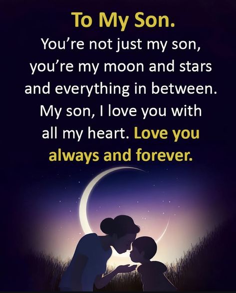 Date Night With Kids, Kids Quotes, My Moon And Stars, October Baby, Baby Quotes, With All My Heart, Always And Forever, Quotes For Kids, My Son