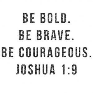 Be bold Strength Bible Quotes, Tattoo Quotes About Strength, Bible Verses About Faith, Joshua 1, Ayat Alkitab, Faith Bible, Super Quotes, Trendy Quotes, Ideas Quotes