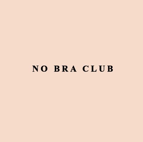 Proserpina Aesthetic, Feminism Quotes Short Aesthetic, Lounge Quotes, Breast Quotes, Bra Quote, Lingerie Quotes, Club Quote, Found Poetry, Body Positive Quotes