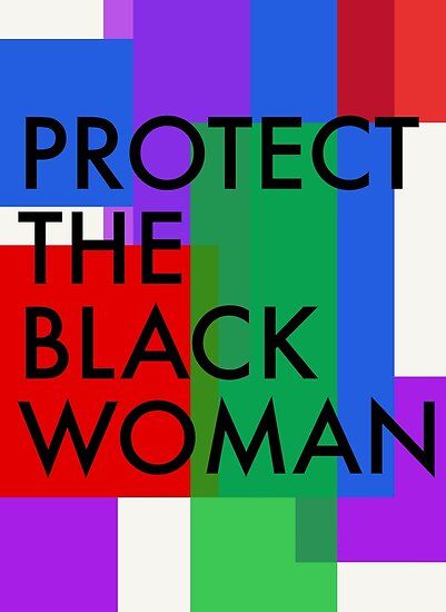 Protect Black Women, Woman Poster, African Proverb, Women Poster, Women Motivation, Art Deco Posters, Power To The People, Black Women Art, Scripture Quotes