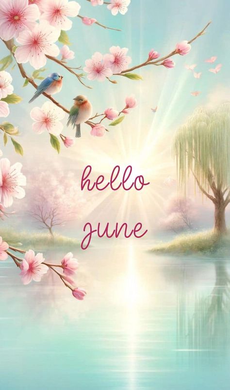 Happy 1st Of June, Goodbye May Hello June Quotes, June 1st Blessings, Hello June Month Quotes, Good Morning June 1st, Happy June 1st Quotes, 1st June Quotes, Happy June Month, Happy June Quotes