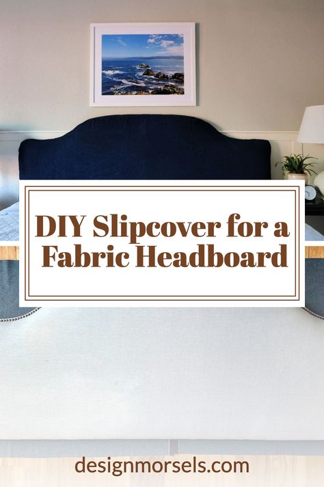 DIY slipcover for a fabric headboard Adding Fabric To Wood Headboard, Change Headboard Fabric, Fabric Headboard Ideas Master Bedrooms, Reupholstered Headboard, Fabric Headboard Ideas, Cover A Headboard, Reupholster Headboard, Diy Slipcover, Slipcover Headboard