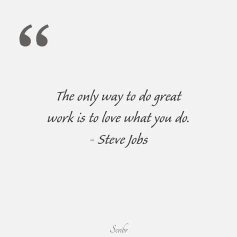 The only way to do great work is to love what you do. - Steve Jobs Love Your Job Quotes, Love My Job Quotes, Work Ethic Quotes, Quotes Work, Job Quotes, Done Quotes, Steve Job, Work Motivational Quotes, Work Ethic