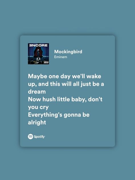 Eminem Song Quotes, Eminem Mockingbird, Eminem Albums, Eminem Lyrics, Eminem Music, Eminem Songs, The Slim Shady, Relatable Lyrics, Eminem Quotes