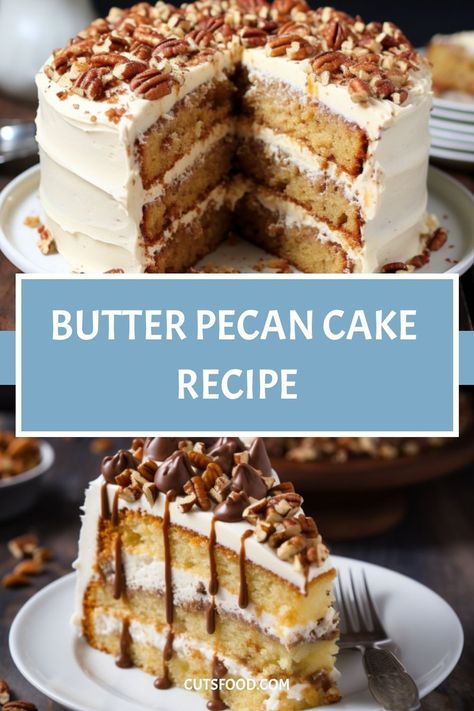 BUTTER PECAN CAKE RECIPE Butter Pecan Cake Recipe, Make Butter, Butter Pecan Cake, Clean Eating Desserts, Flavored Butter, Pecan Cake, Butter Pecan, Toasted Pecans, Round Cake Pans