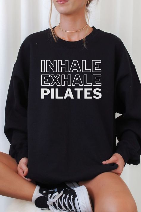 Pilates Mom, Pilates Quotes, Pilates Shirt, Pilates Poses, Quote Sweater, Pilates Outfit, Pilates Moves, Studio Pilates, Pilates Teacher