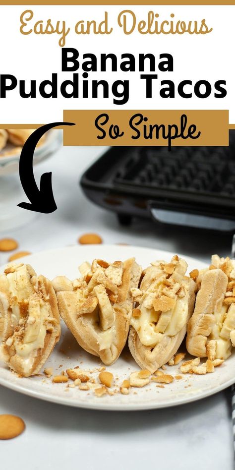 Banana Pudding Tacos, Creamy Banana Pudding, Waffle Taco, Banana Syrup, Dessert Taco, Banana Treats, Best Banana Pudding, Taco Shells, Sweet Treats Recipes