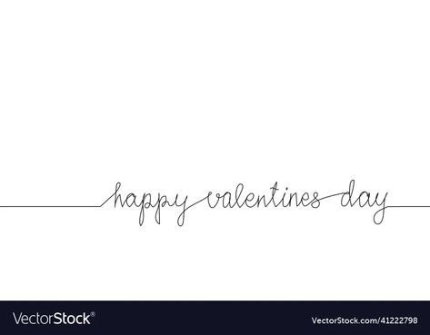 Happy Valentines Day In Cursive, Happy Valantain Day, Happy Valentines Day Calligraphy, Drawing One Line, Happy Galentines Day, One Line Art, Hand Drawn Vector Illustrations, Continuous Line Drawing, Cursive Letters