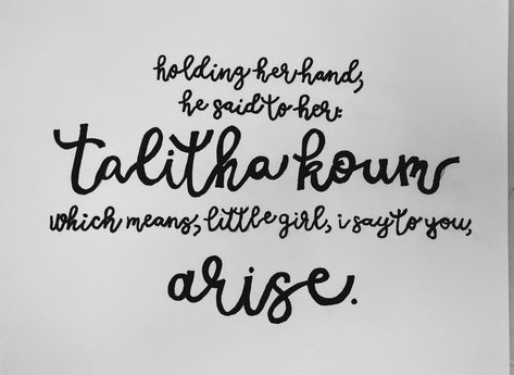 Talitha Koum, Little Girl,  I say to you, Arise Talitha Koum Wallpaper, Talitha Koum Tattoo, Talitha Koum, He Is My Strength, Campus Ministry, Renewing Your Mind, Feeding The Soul, Study Prayer, Verse Wallpaper