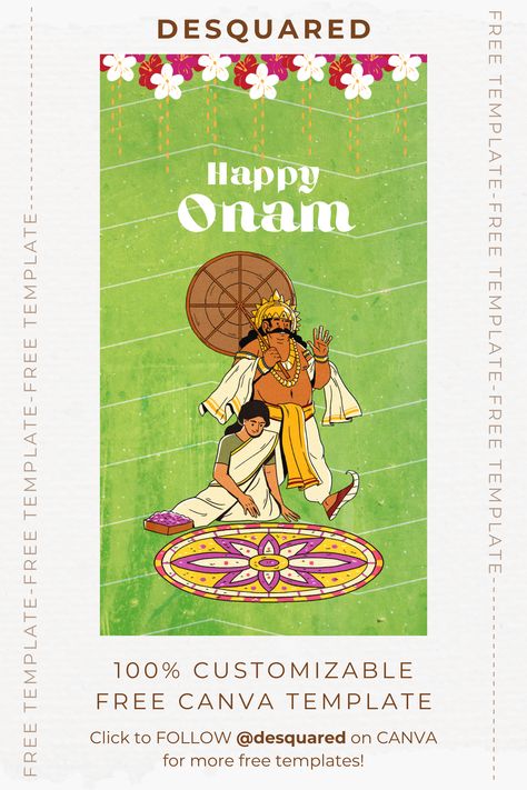 A free happy onam greeting designed on Canva with traditional Kerala elements like Maveli (Mahabali), pukalam (pookkalam),  olakkuda and flowers. It can be downloaded easily from Desquared's profile on Canva. Onam Templates, Happy Onam, Free Templates, Canva Template, Design Template, Canvas, Green, Quick Saves, Color