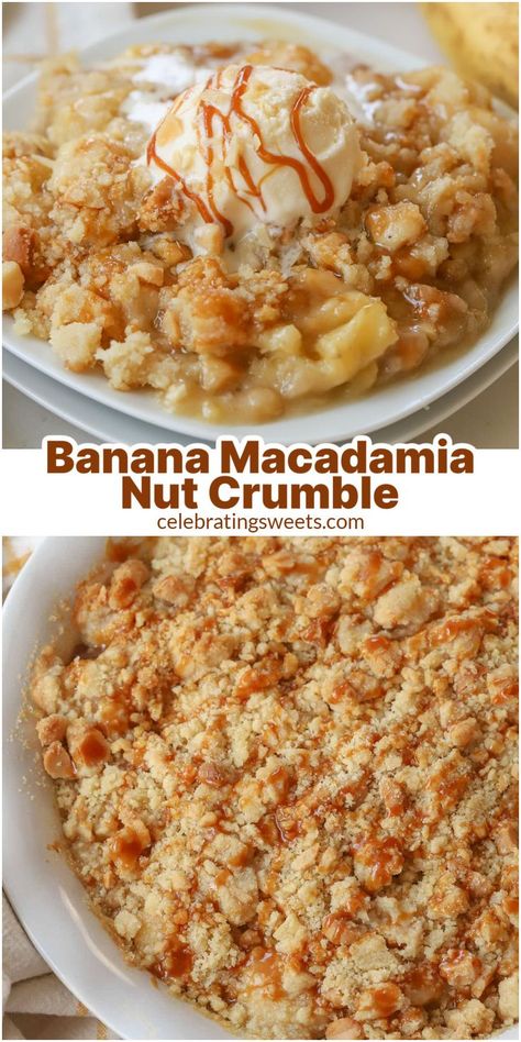 Overhead view of banana macadamia nut crumble in a serving dish and on a plate. Macadamia Nut Recipes, Banana Crumble, Cooking For Dummies, Fruit Crumble, Baked Oatmeal Recipes, Grilled Fruit, Nut Recipes, Crumble Recipe, Macadamia Nut