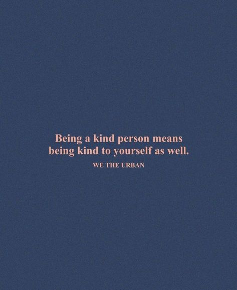 we the urban quotes We Urban Quotes, We Are Urban Quotes, We The Urban Quotes Wallpaper, Taking Care Of Yourself Quotes, We The Urban Quotes, Urban Quotes, Better Mentality, Urban Quote, We The Urban