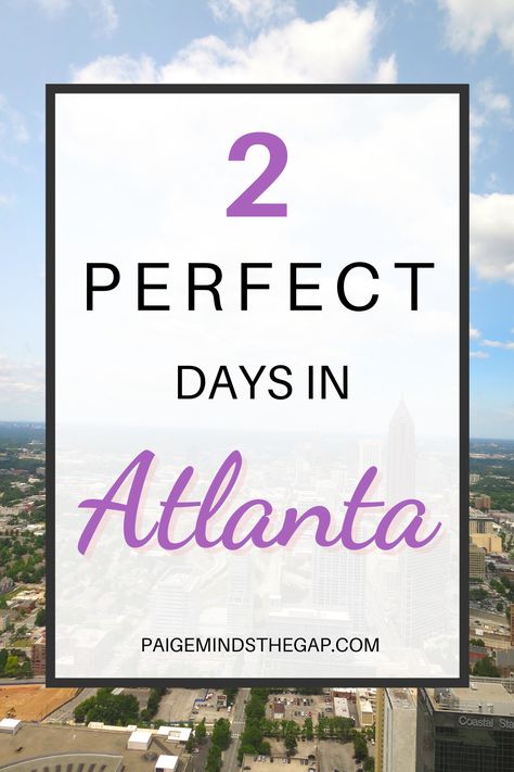 Atlanta Weekend, Atlanta Itinerary, Weekend In Atlanta, Things To Do In Atlanta, Atlanta Travel, Georgia Vacation, Couples Weekend, Georgia Travel, Weekend Itinerary