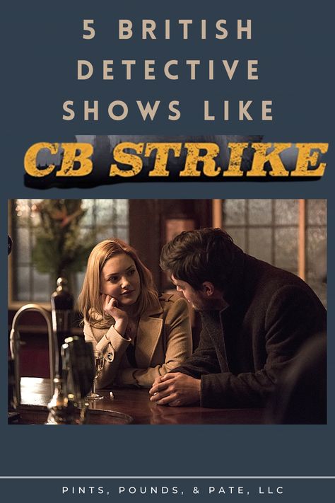 C B Strike, Cb Strike, 80s Detective Aesthetic, Strike And Robin, Family Movie List, Detective Mills Se7en, British Detective Tv Series, Best British Mystery Series, British Mystery Series