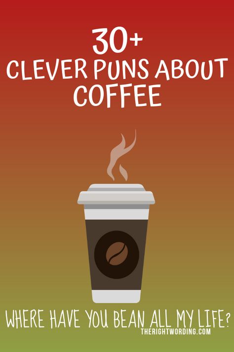 30+ Fa”brew”lous Coffee Puns To Mocha You Laugh Pun Names, Funny Coffee Signs, Clever Coffee, Coffee Jokes, Coffee Puns, Coffee Shop Business, Coffee Quotes Funny, Funny Coffee Quotes, Coffee Gifts Card