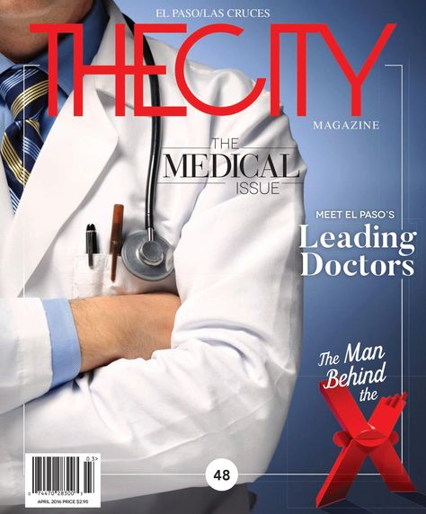 Meet El Paso's leading doctors through the April Issue of The City Magazine. Medical Magazine Cover, Medical Magazine, Healthcare Ads, Magazine Cover Page, City Magazine, Publication Design, Medical College, Cover Pages, Magazine Design