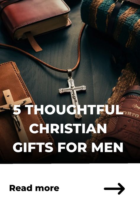 5 thoughtful Christian gifts for men, featuring a wooden cross, a leather journal, and a striped scarf. Christian Gifts For Him, Christian Gift Baskets, Confirmation Gifts For Boys, Gifts For Christians, Pastor Appreciation Day, Christian Gift Ideas, Gift Guide For Men, Clear Gift Boxes, Gift Baskets For Men