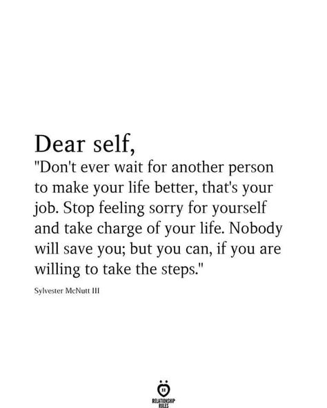 Better To Be Single, Stop Feeling Sorry For Yourself, Feel Better Quotes, Sylvester Mcnutt, Make Your Life Better, Be Single, Feeling Sorry For Yourself, Self Healing Quotes, Dear Self Quotes