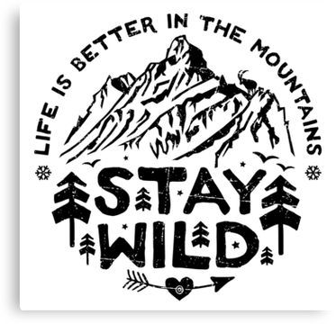 Stay Wild Tattoo, Art Gift Ideas, Wild Print, Idee Cricut, Camp Fire, Black Stickers, Stay Wild, Stickers For Sale, Cricut Projects Vinyl