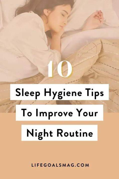 Healthy Night Time Routine, Sleep Hygiene Routine, Night Routine Ideas, 7 Hours Of Sleep, Sleep Hygiene, Routine Ideas, Girl Night, Time Routine, Sleep Early