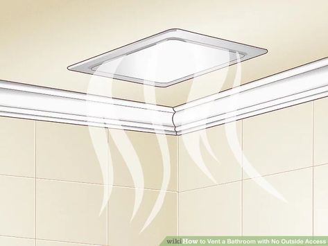 4 Simple Ways to Vent a Bathroom with No Outside Access - wikiHow Basement Bathroom Ventilation Ideas, Bathroom Ceiling Fan Ideas, Bathroom Window With Exhaust Fan, Bathroom Ventilation Ideas, Bathroom Lighting Ideas Ceiling, Bathroom Exhaust Fan Ideas, Bathroom No Window, Bathroom Ceiling Ideas, Toilet Vent