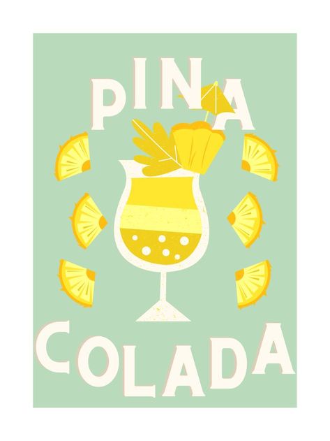 Summer Poster Design Graphics, Pina Colada Poster, Piña Colada Aesthetic, Pina Colada Illustration, Great Aesthetic, Ci Design, Product Illustration, Summer Drinks Alcohol, Graphic Art Prints