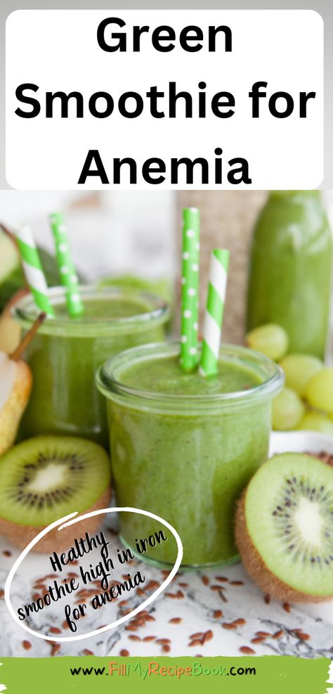 Green Smoothie for Anemia - Fill My Recipe Book Smoothie Recipes For Iron Deficiency, Iron Shake Recipes, Iron Rich Green Smoothie, Smoothie Recipes For Low Iron, Low Iron Smoothies, Juicing Recipes For Low Iron, Juicing For Low Iron, Healthy High Iron Recipes, Iron Filled Smoothies