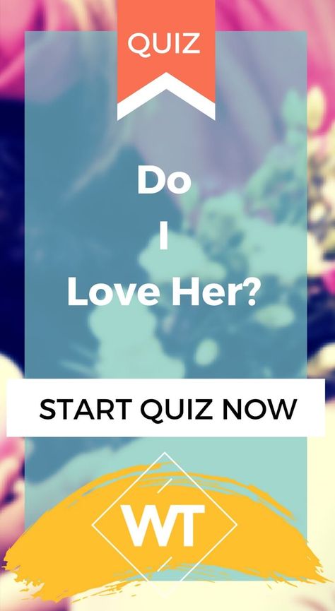 Do I Love Her? Do I Love Him Quiz, What Is My Love Language Quiz, Who Is Your Soulmate Quiz, Life Quizzes, Real Relationship Advice, Do I Love Her, Uquiz.com Quizzes Love, Uquiz.com Quizzes Deep, Find Real Love