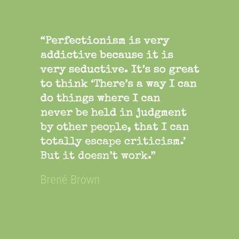 Power Of Vulnerability, Brene Brown Perfectionism Quote, Quotes About Perfectionism, Perfectionism Quotes, The Power Of Vulnerability, Brene Brown, Perfectionism, Mbti, Words Of Encouragement